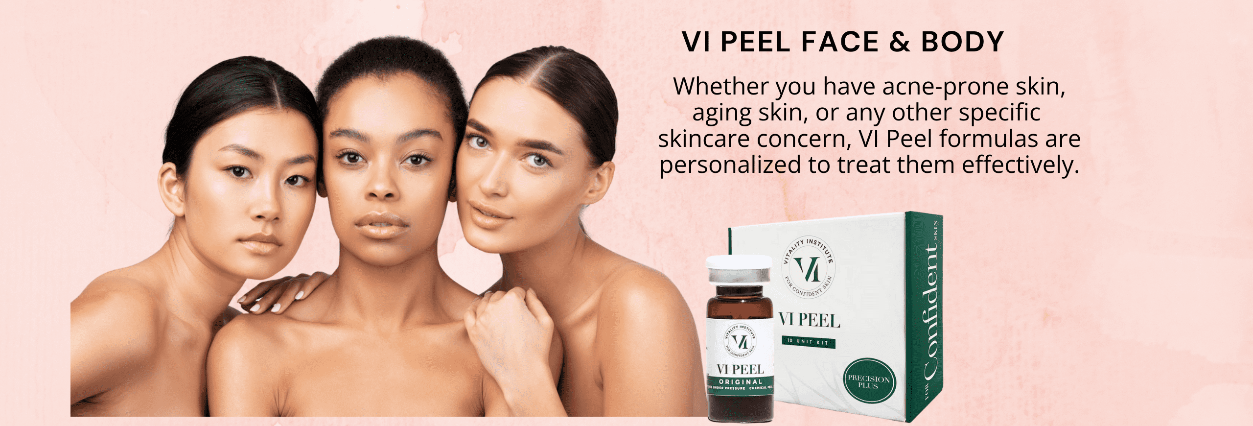 VI PEEL BODY AND FACE